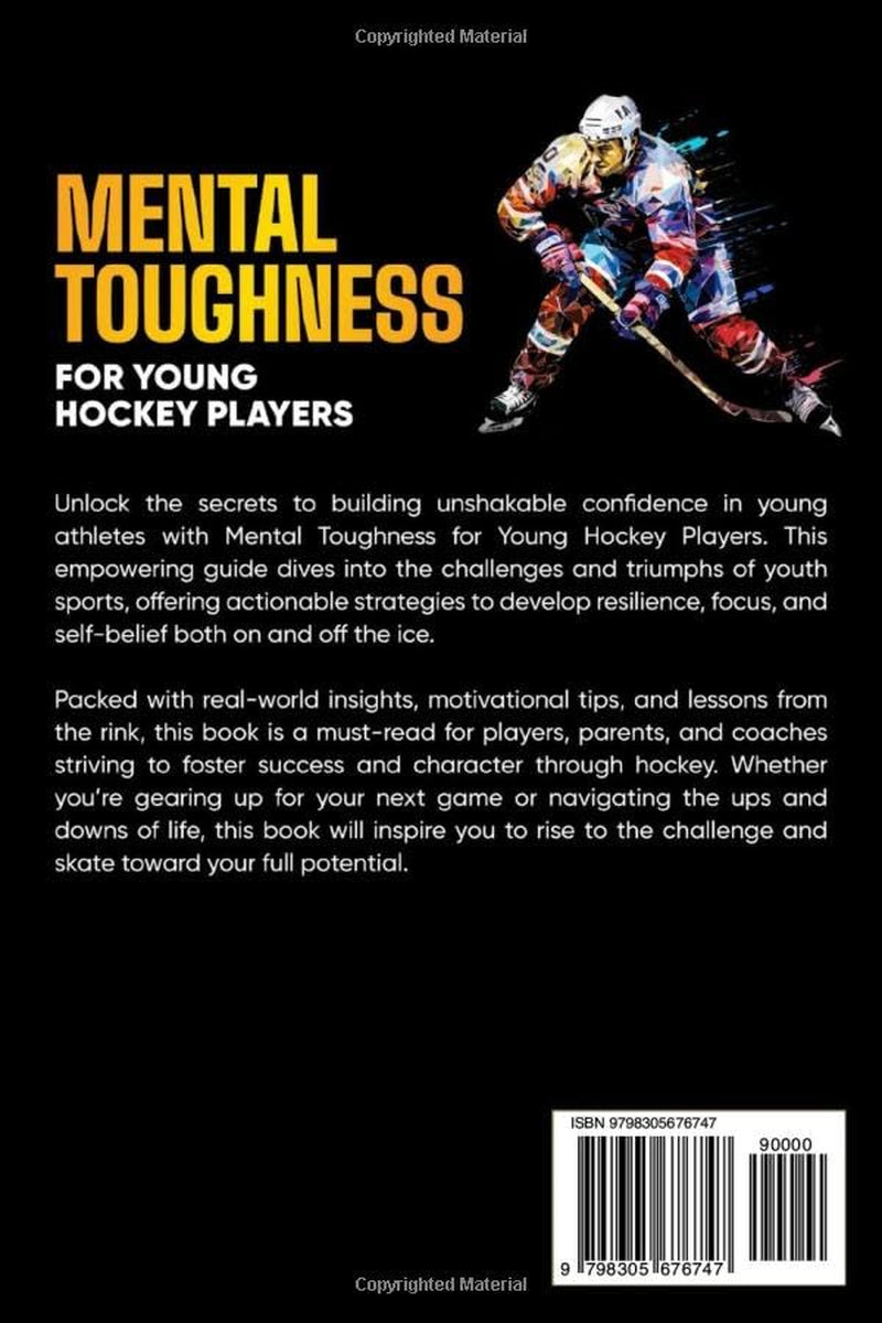 Mental Toughness for Young Hockey Players: Mindset Training for Athletes, Coaches and Parents