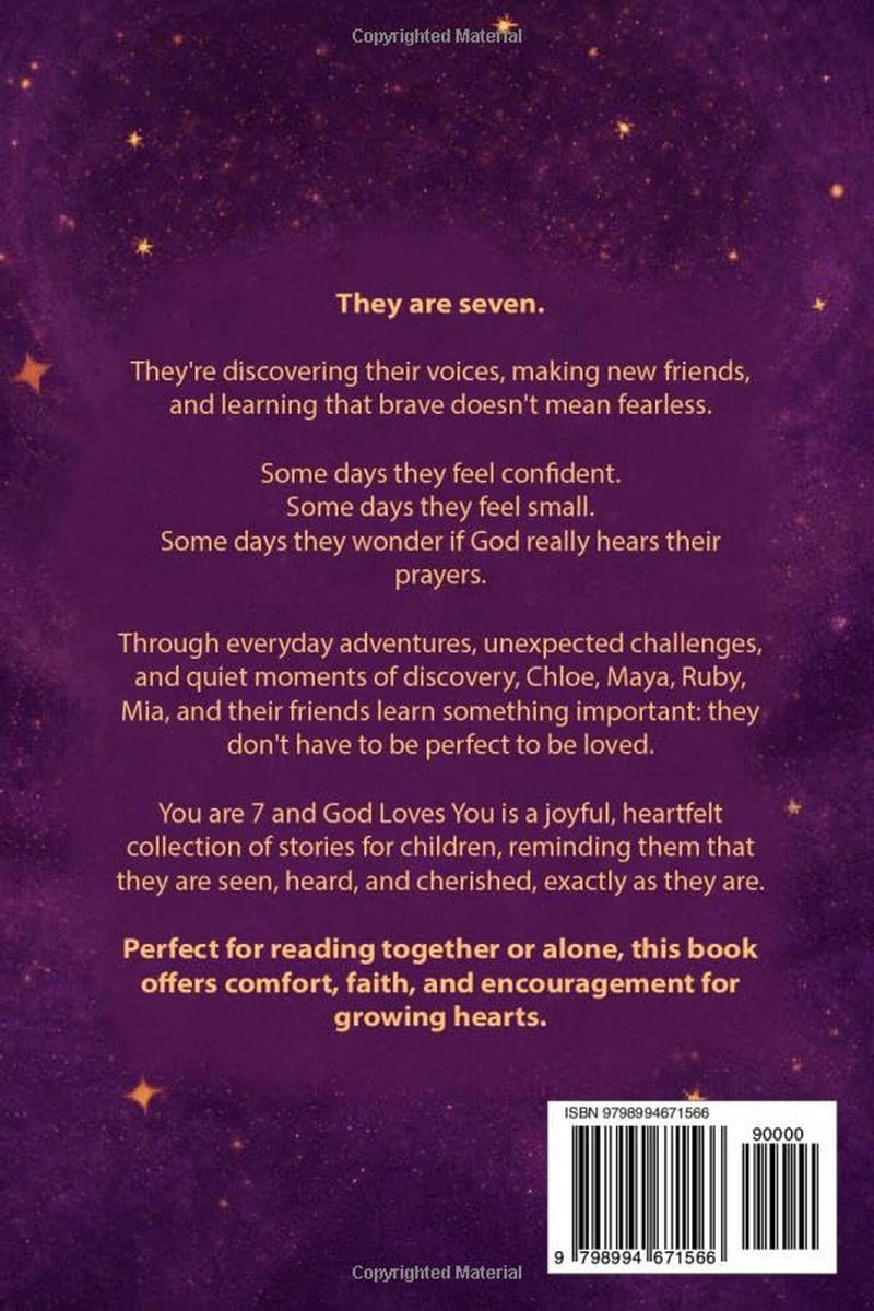 You Are 7 and God Loves You!: Inspiring Faith-Based Stories to Help Girls Discover God's Love, Build Inner Strength, and Embrace Their Worth