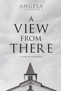 A View From There: Author-Revised Edition