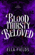 Bloodthirsty Beloved