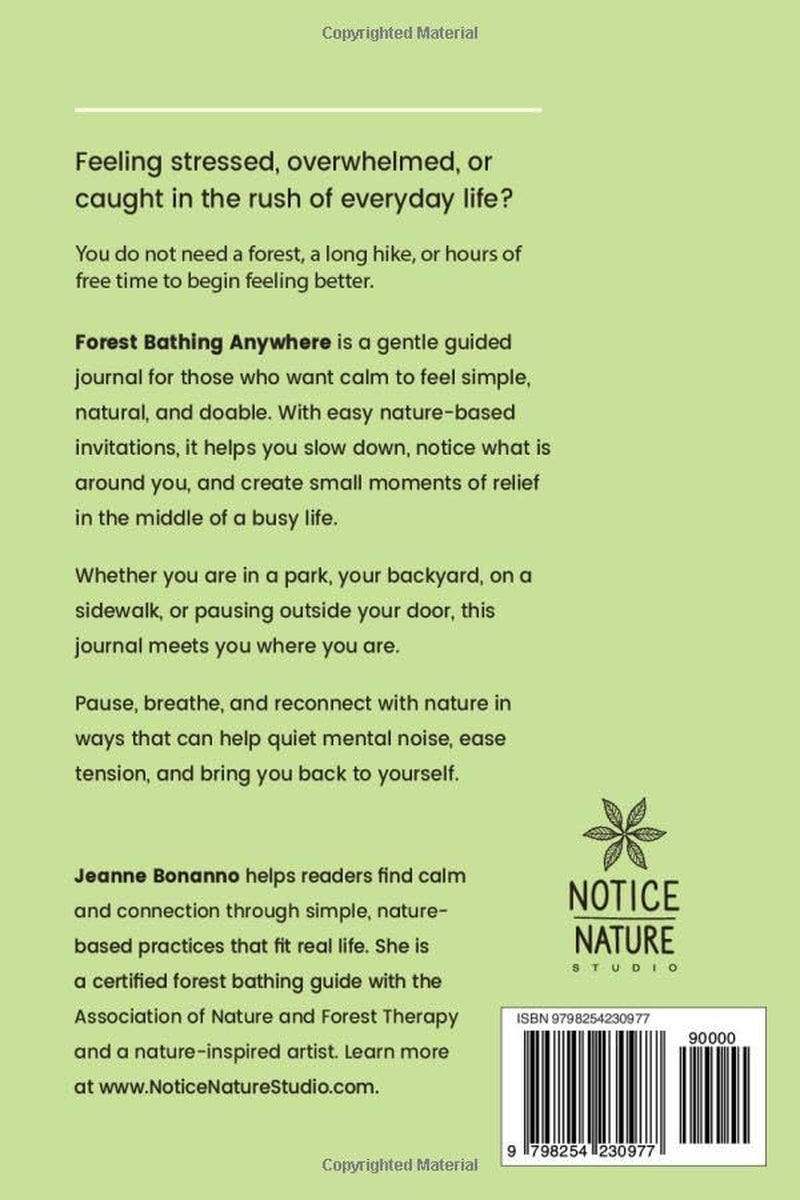 Forest Bathing Anywhere - No Forest Required: A Guided Journal for Stress Relief & Mindful Calm