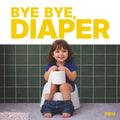 Bye Bye, Diaper! Maya's Potty Training Story for Girls: The Potty Training Book for Toddlers | A Montessori-Inspired Book for Boys and Girls