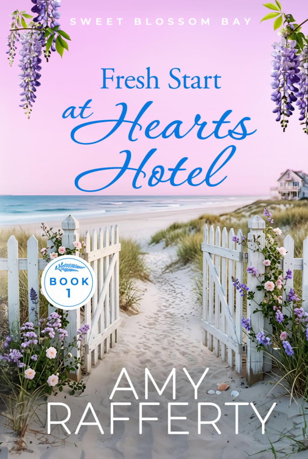 Fresh Start at Hearts Hotel (Sweet Blossom Bay)