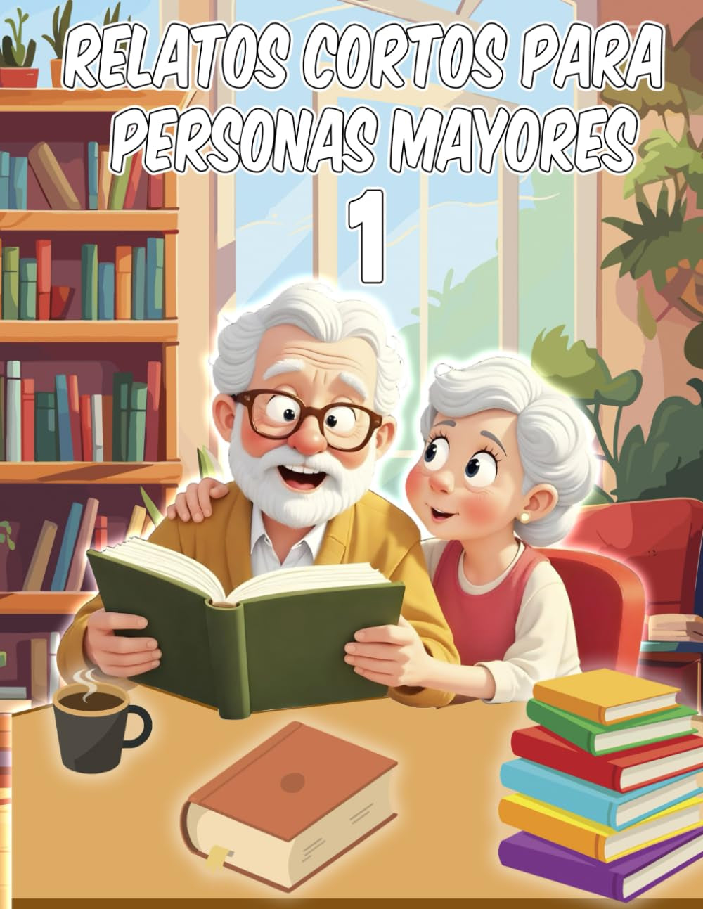 Relatos Cortos para Personas Mayores: Breves Historias para Leer para Personas con Poca Visión, Deterioro Cognitivo, Alzheimer, Demencia | Lecturas ... para personas mayores) (Spanish Edition)