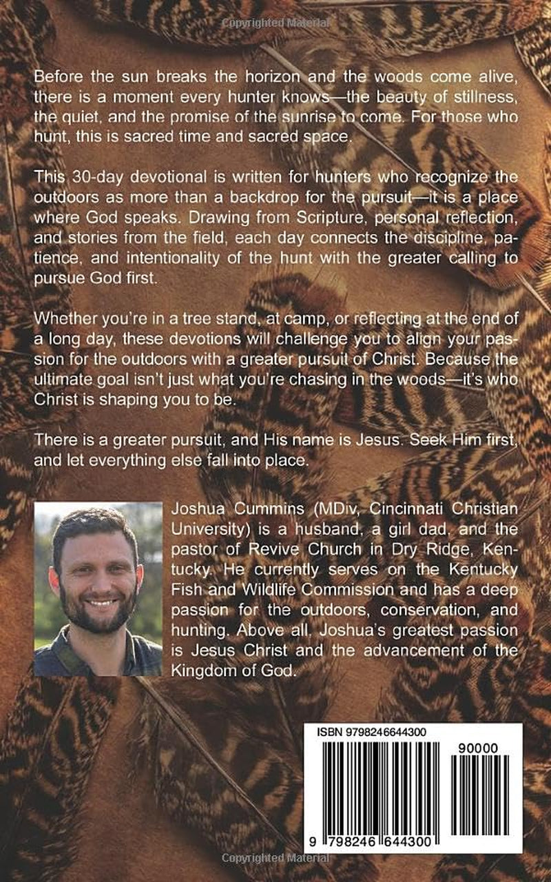 The Greater Pursuit: A 30-Day Hunter's Devotional