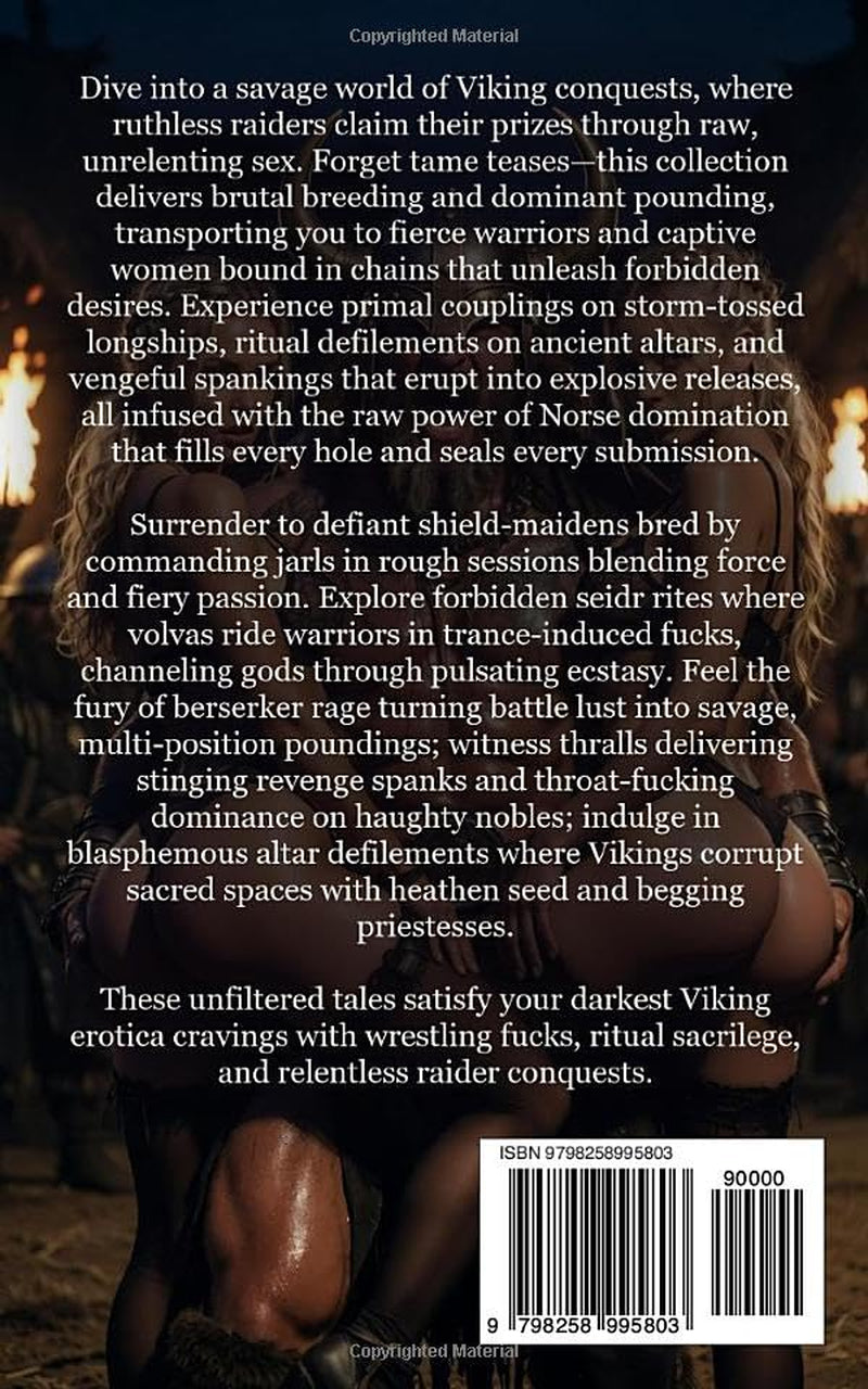 Viking Erotic Tales: Ravished by Ruthless Raiders – Explicit Adult Sex Short Stories of Captive Breeding, Forced Submission, Rough Domination, Berserker Lust, Revenge Spanking & More