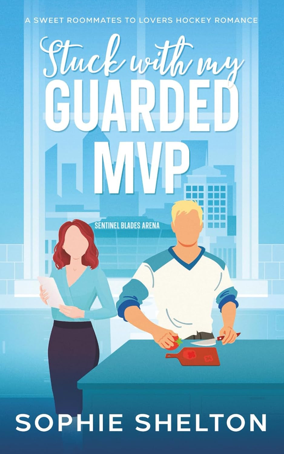 Stuck with my Guarded MVP: A Sweet Roommates to Lovers Hockey Romance (Sweet Side of the Rink)