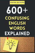 600+ Confusing English Words Explained