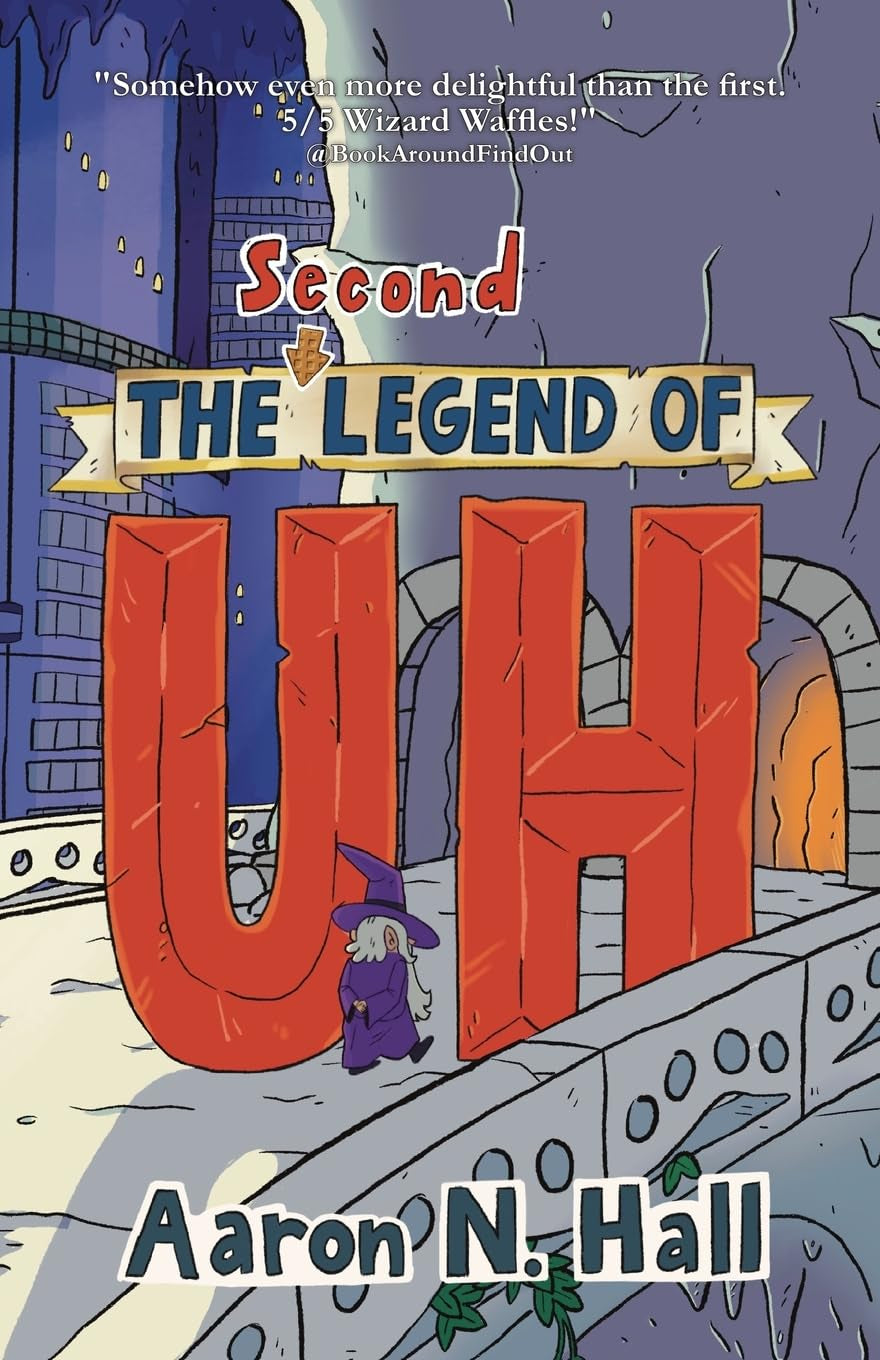 The Second Legend of Uh (The Legends of Uh)