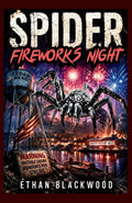 SPIDER - Fireworks Night: A Subterranean Creature Feature Survival Thriller (Spider Horror Novellas)