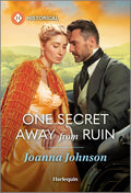 One Secret Away from Ruin: A Harlequin Regency Historical Romance (Harlequin Historical)