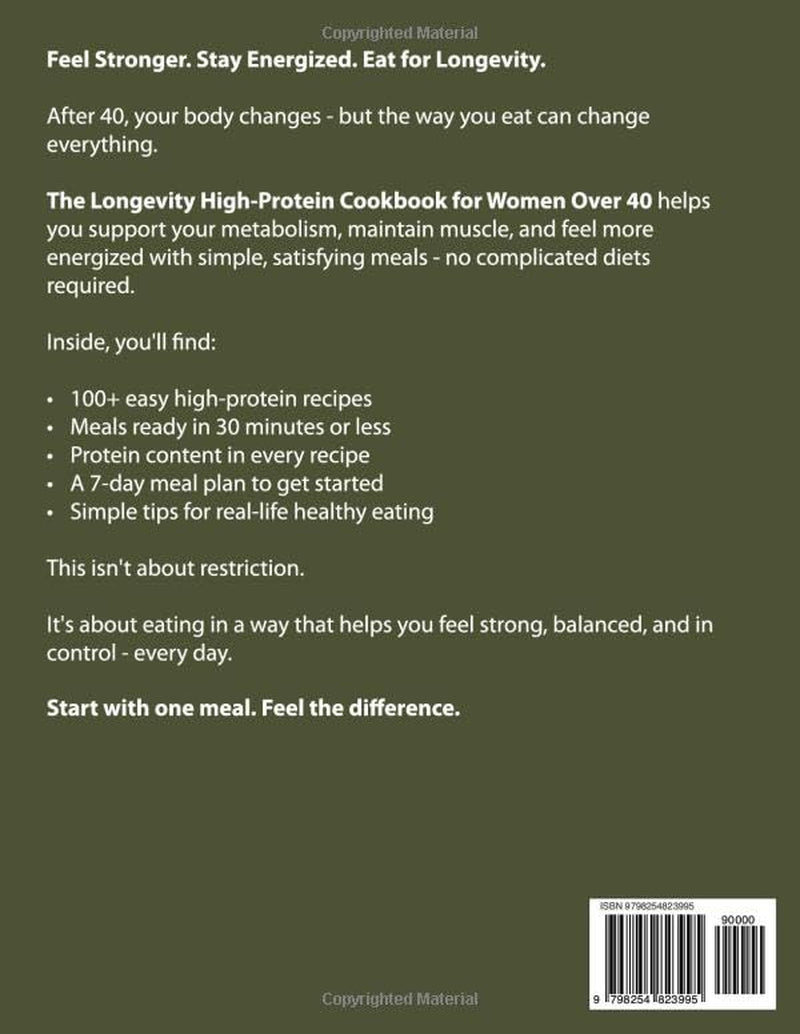 The Longevity High-Protein Cookbook for Women Over 40: Boost Metabolism, Preserve Muscle, Support Hormone Balance & Healthy Aging with Easy, ... cookbook series for simple, healthy eating)