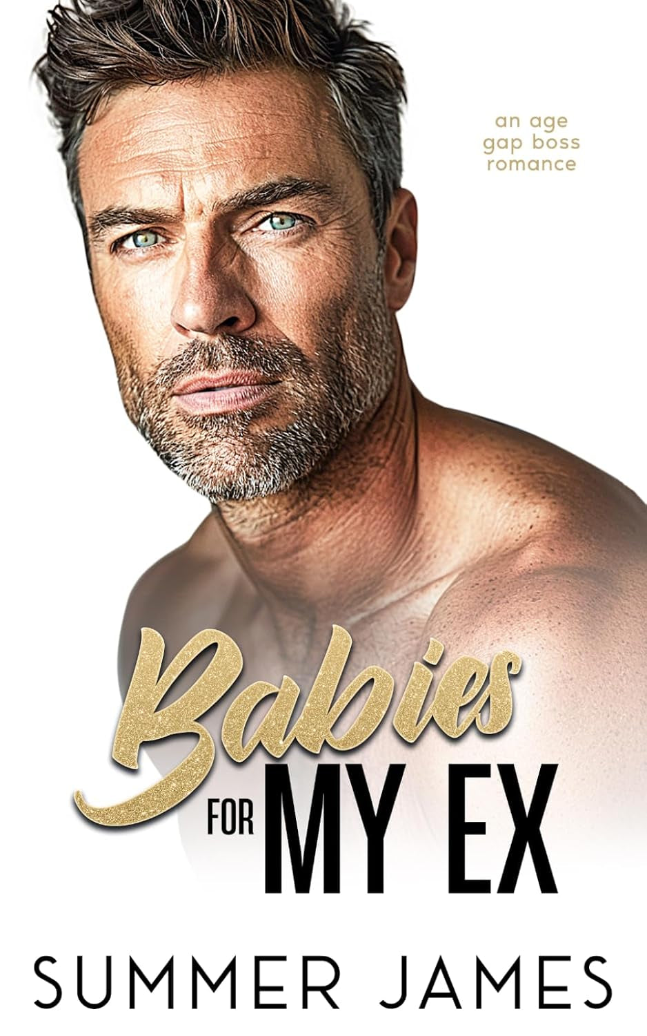 Babies for my Ex: An Age Gap Boss Romance (Billionaire Ex Appeal)