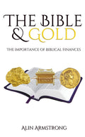 The Bible and Gold: The Importance of Biblical Finances