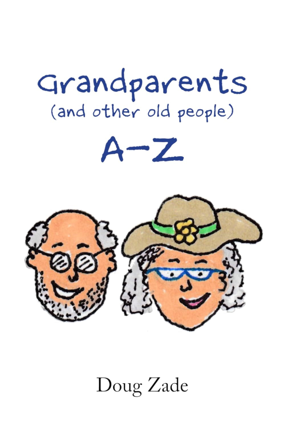 Grandparents (and other old people) A-Z