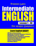 Preston Lee's Intermediate English Lesson 1 - 40 For Arabic Speakers (Preston Lee's English For Arabic Speakers)