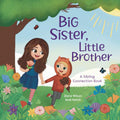 Big Sister, Little Brother: A Sibling Connection Book (Children's Connection Books)