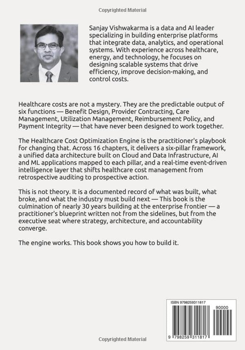THE HEALTHCARE COST OPTIMIZATION ENGINE: Building Data, AI, and Operational Systems for Sustainable Cost Control
