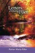 Letters to a Young Poet by Rainer Maria Rilke (2009-05-04)
