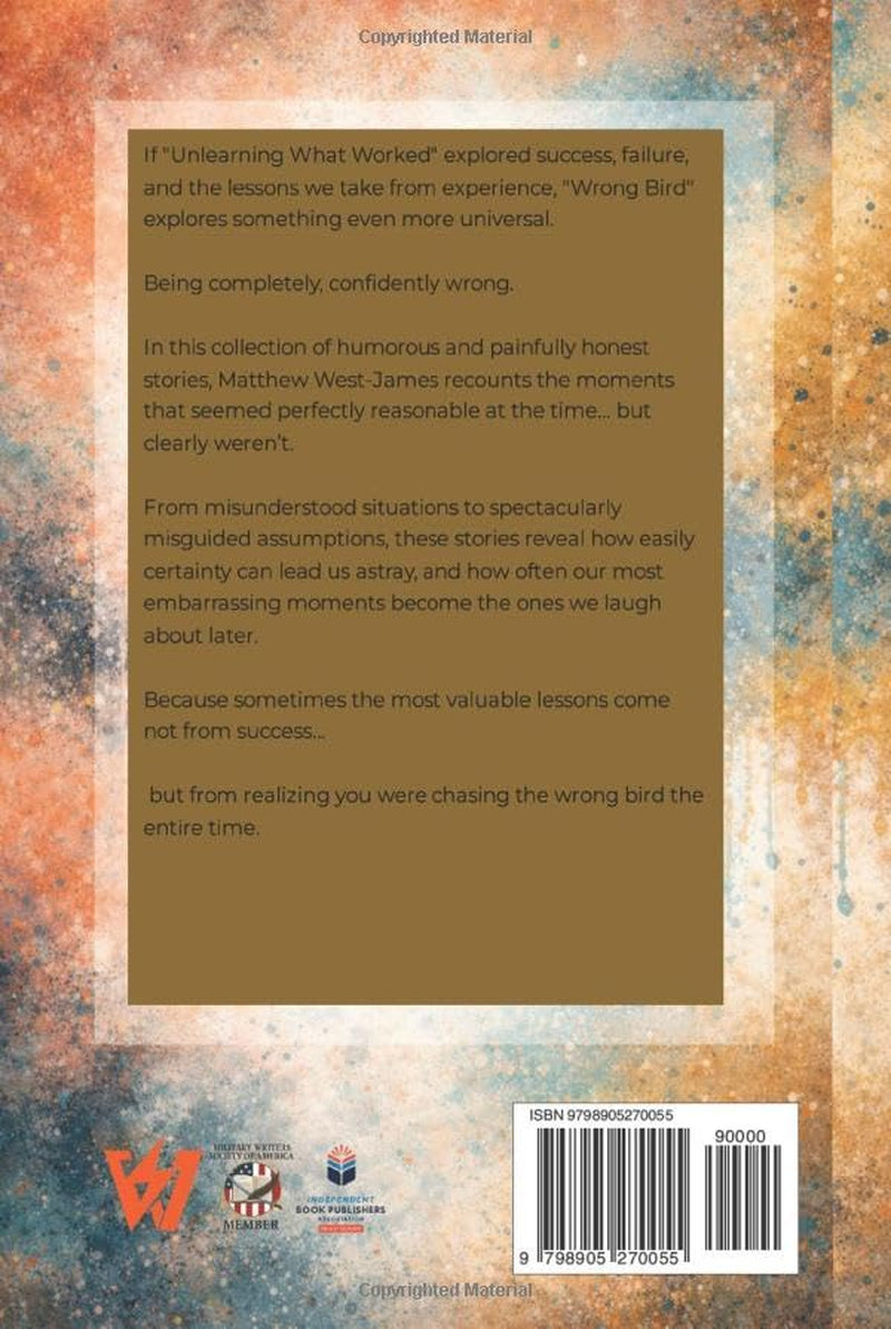 Wrong Bird: A Humorous Memoir of Misdiagnoses, Corporate Tattoos, and the Art of Being Confidently Wrong (The Human Error Series)