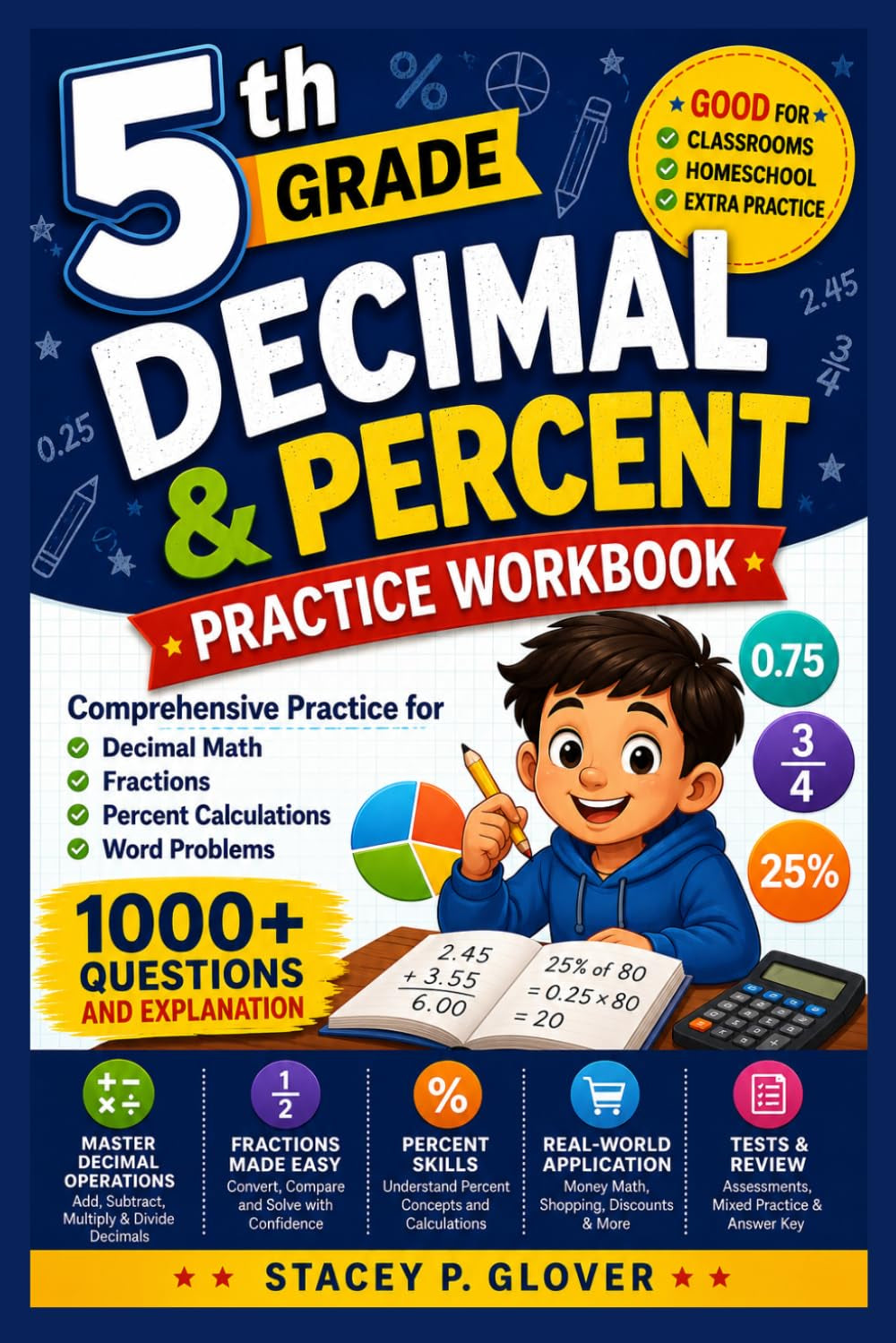 5th Grade Decimal & Percent Practice Workbook: Comprehensive Practice for Decimal Math, Fractions, Percent Calculations, Word Problems, 1000+ Questions and Explanation. (Summit Scholar Series)