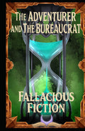 The Adventurer and The Bureaucrat