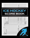 Ice Hockey Scorebook: Hockey Score Sheets, Scorekeeping Cards, Pad,, Large 8.5" x 11" inches