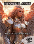 Heaven's Army: A coloring book filled with armored warrior angels (The War Between Heaven and Hell - Adult Coloring Books)