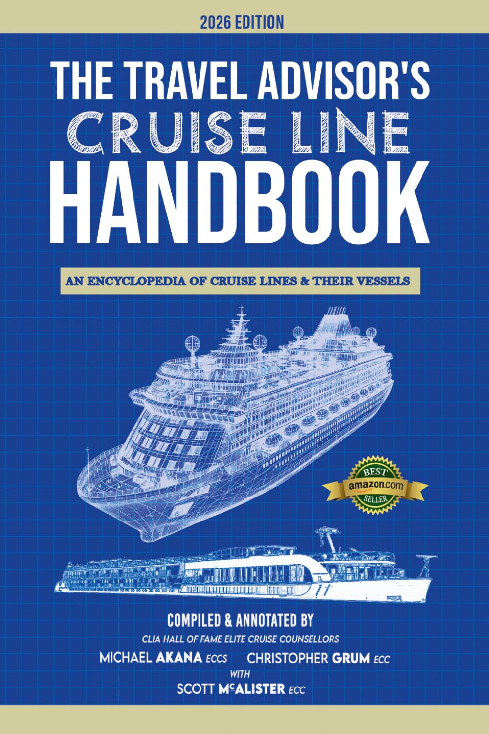 The Travel Advisor's Cruise Line Handbook (2026 Edition): An Encyclopedia of Cruise Lines & Their Vessels (The Travel Advisor's Handbooks)