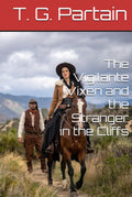 The Vigilante Vixen and the Stranger in the Cliffs
