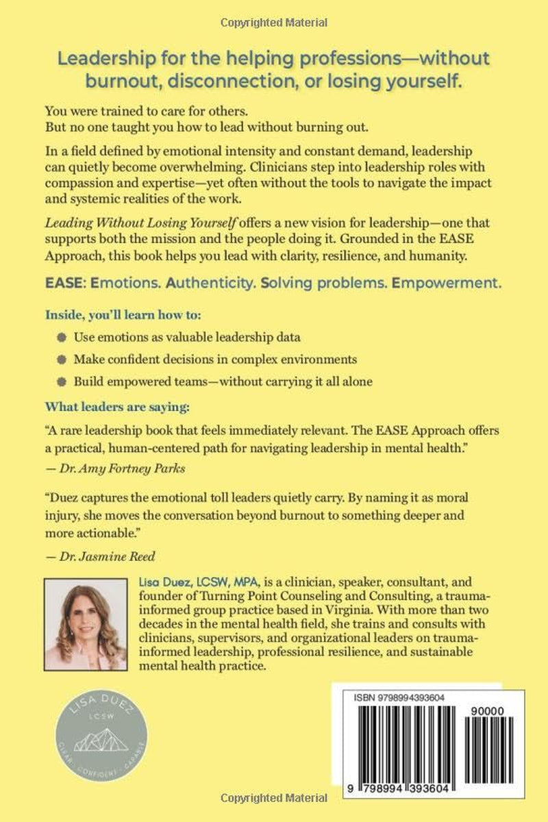 Leading Without Losing Yourself: The EASE Appoach to Transforming Your Workplace