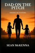Dad on the Pitch: Finding my Footing