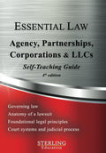 Agency, Partnerships, Corporations and LLCs: Essential Law Self-Teaching Guide