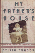 My Father's House: A Memoir of Incest and of Healing