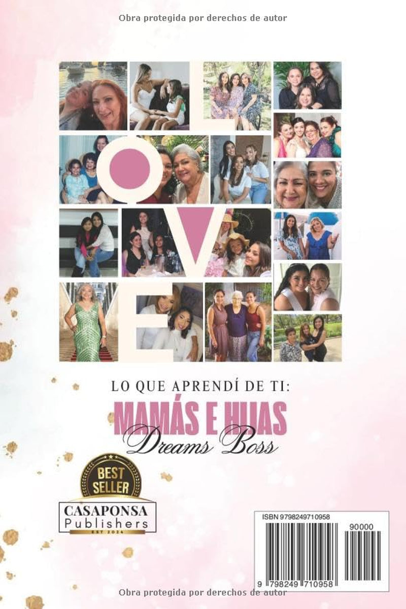 Lo que aprendí de tí: Mamás e Hijas Dreams Boss (Spanish Edition)