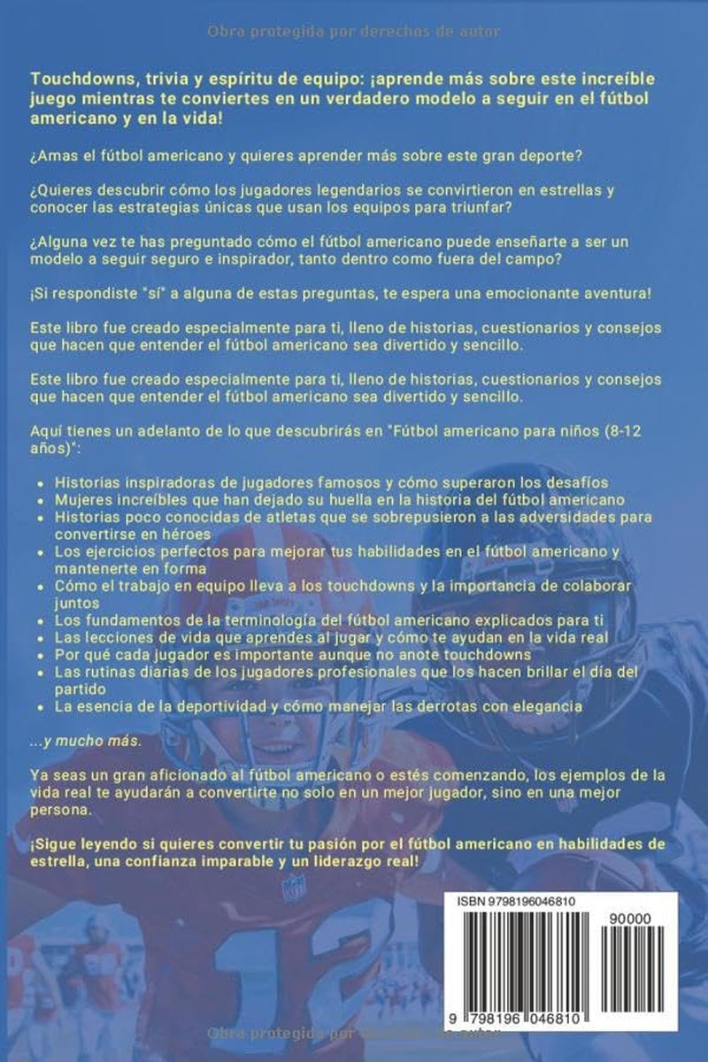 Fútbol Americano para Niños (8-12 Años): Historias emocionantes, datos curiosos y lecciones de vida para jovenes atletas (Spanish Edition)