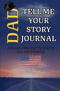 Dad Tell me your Story Journal: A place for dad to write all his stories