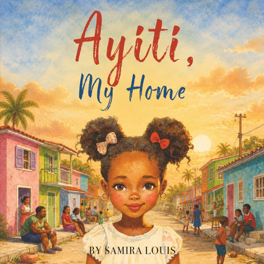 Ayiti, My Home