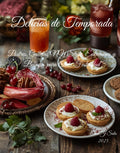 Delicias de Temporada: Postres, Galletas NY Style, Entremeses y Bebidas para Cada Festividad (Spanish Edition)