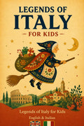Classic Italian Folk Tales & Legends: Magical Stories and Folk-Art Illustrations for Ages 7–10 in English and Italian (Legends of the World for Kids)