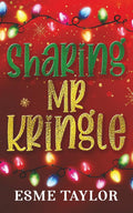 Sharing Mr Kringle: A MMF Christmas Novella