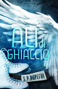Ali di Ghiaccio (Italian Edition)