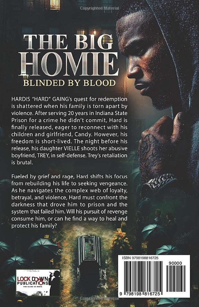 The Big Homie: Blinded By Blood
