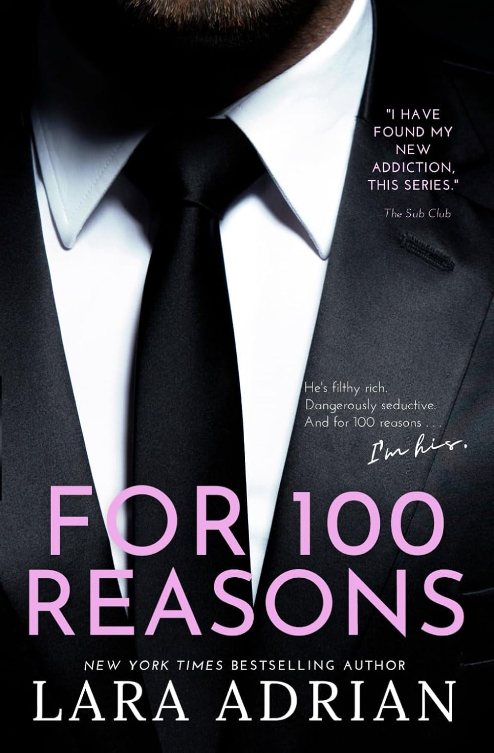 For 100 Reasons: A Steamy Billionaire Romance