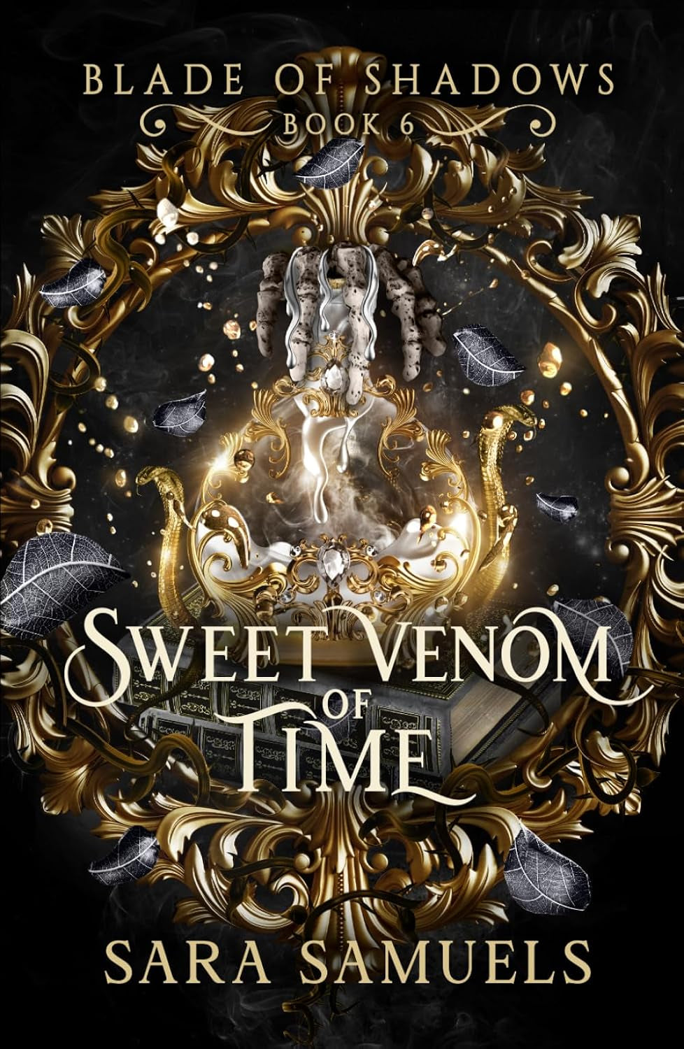 Sweet Venom of Time (Blade of Shadows Book 6): The Forbidden Saga of Amir and Elizabeth