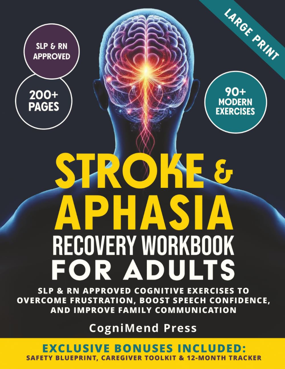 Stroke & Aphasia Recovery Workbook for Adults: SLP & RN Approved Cognitive Exercises to Overcome Frustration, Boost Speech Confidence, and Improve Family Communication