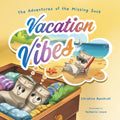 The Adventures of the Missing Sock: Vacation Vibes