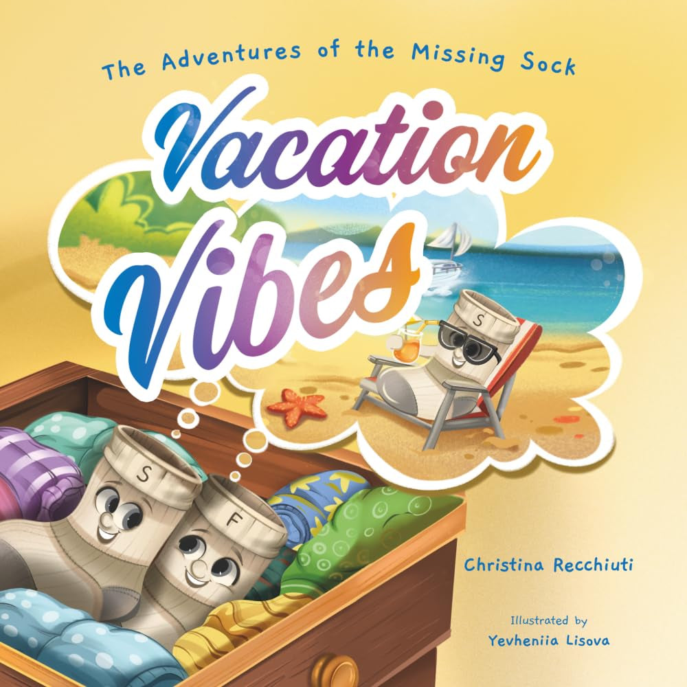 The Adventures of the Missing Sock: Vacation Vibes
