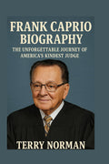 Frank Caprio Biography: The Unforgettable Journey of America's Kindest Judge