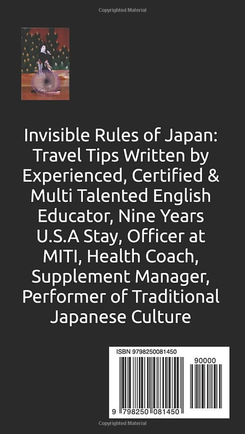 The Invisible Rules of Japan: Traveler's Survival Guide to Etiquette, Customs, and Avoiding Faux Pas